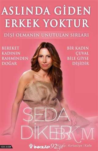 Aslında Giden Erkek Yoktur - Kişisel Gelişim Kitapları | Avrupa Kitabevi