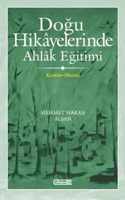 Doğu Hikayelerinde Ahlak Eğitimi - Öykü Kitapları | Avrupa Kitabevi