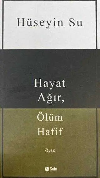Hayat Ağır, Ölüm Hafif - Öykü Kitapları | Avrupa Kitabevi