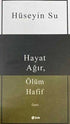 Hayat Ağır, Ölüm Hafif - Öykü Kitapları | Avrupa Kitabevi