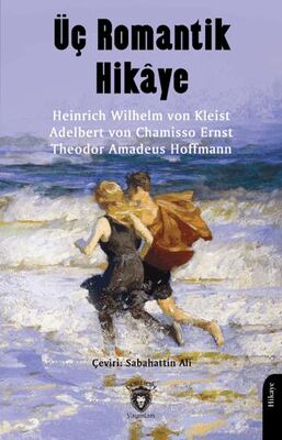 Üç Romantik Hikaye - Öykü Kitapları | Avrupa Kitabevi