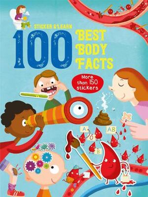 100 Facts Sticker and Learn: Best Body Facts - Hikayeler | Avrupa Kitabevi