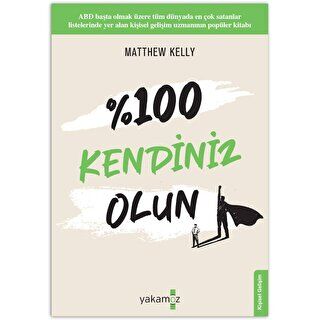 % 100 Kendiniz Olun!