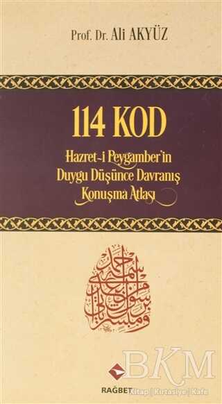 114 Kod: Hazret-i Peygamber`in Duygu Düşünce Davranış Konuşma Atlası - Genel İslam Kitapları | Avrupa Kitabevi