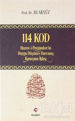 114 Kod: Hazret-i Peygamber`in Duygu Düşünce Davranış Konuşma Atlası - Genel İslam Kitapları | Avrupa Kitabevi