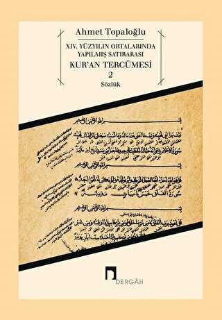 14. Yüzyılın Ortalarında Yapılmış Satırarası Kur’an Tercümesi 2 - Türk Edebiyatı Romanları | Avrupa Kitabevi