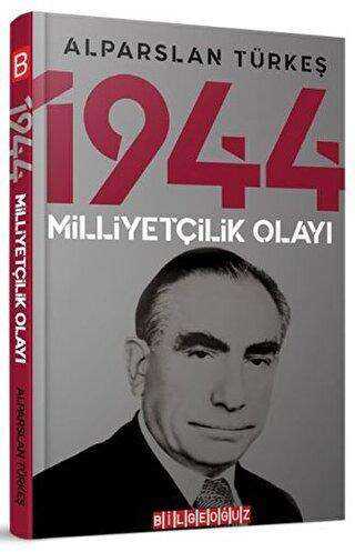 1944 Milliyetçilik Olayı -  | Avrupa Kitabevi