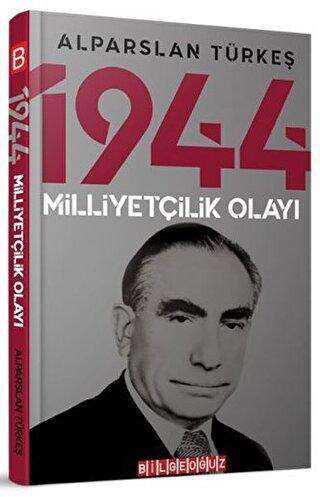 1944 Milliyetçilik Olayı