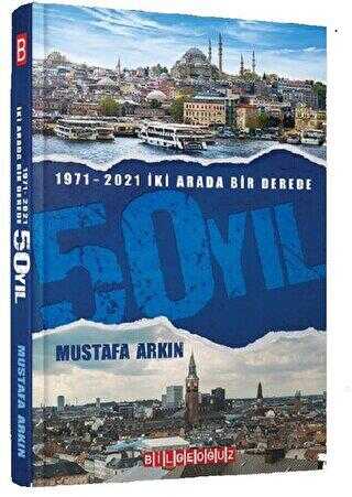 1971-2021 İki Arada Bir Derede 50 Yıl - Anı Mektup ve Günlük Kitapları | Avrupa Kitabevi