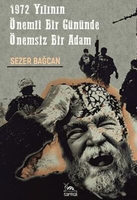 1972 Yılının Önemli Bir Gününde Önemsiz Bir Adam - Roman | Avrupa Kitabevi