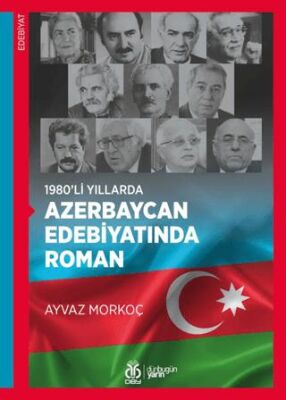 1980’li Yıllarda Azerbaycan Edebiyatında Roman - Roman | Avrupa Kitabevi