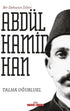 Bir Dehanın İzleri - II. Abdülhamid Han - Tarih Araştırma ve İnceleme Kitapları | Avrupa Kitabevi