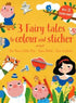 3 Fairy Tales to Colour and Sticker: Snow White - 3 little pigs - Puss in boots - Çocuk Boyama Kitapları | Avrupa Kitabevi