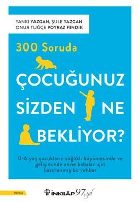 300 Soruda Çocuğunuz Sizden Ne Bekliyor? - Sosyoloji ile Alakalı Aile ve Çocuk Kitapları | Avrupa Kitabevi