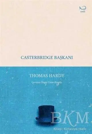 Casterbridge Başkanı - Roman | Avrupa Kitabevi