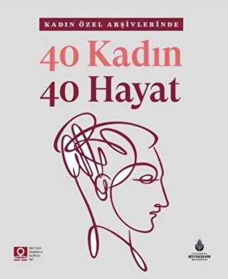 40 Kadın 40 Hayat - Genel İnsan Ve Toplum Kitapları | Avrupa Kitabevi