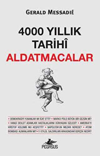 4000 YILLIK TARİHİ ALDATMACALAR