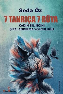 7 Tanrıça 7 Rüya - Kadın Bilincini Şifalandırma Yolculuğu - Kişisel Gelişim Kitapları | Avrupa Kitabevi