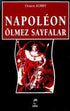 Napoleon Ölmez Sayfalar - Anı Mektup ve Günlük Kitapları | Avrupa Kitabevi
