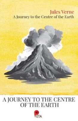 A Journey to the Centre of the Earth - Roman | Avrupa Kitabevi