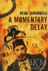 A Momentary Delay - Tarihi Romanlar | Avrupa Kitabevi