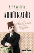 Abdülkadir: Asi, Bencil ve Çapkın - Osmanlı Tarihi Kitapları | Avrupa Kitabevi