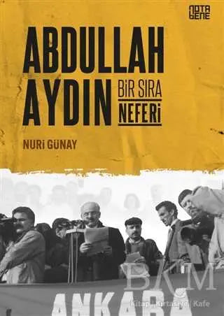 Abdullah Aydın - Bir Sıra Neferi - Biyografik ve Otobiyografik Kitaplar | Avrupa Kitabevi