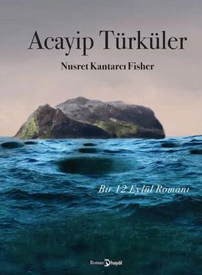 Acayip Türküler - Roman | Avrupa Kitabevi