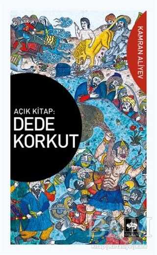 Açık Kitap: Dede Korkut - Türk Edebiyatı Romanları | Avrupa Kitabevi