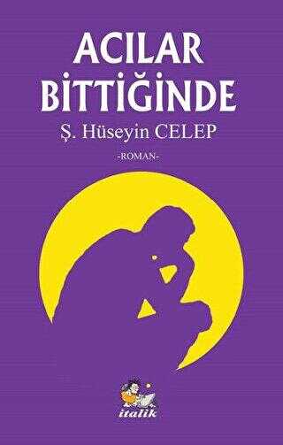 Acılar Bittiğinde - Roman | Avrupa Kitabevi