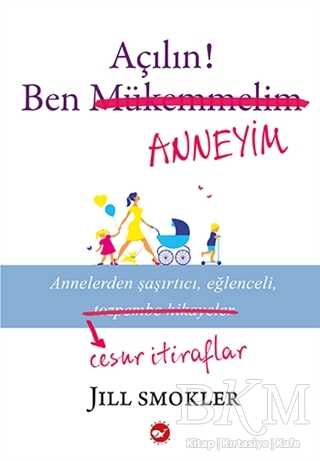 Açılın! Ben Anneyim - Sosyoloji ile Alakalı Aile ve Çocuk Kitapları | Avrupa Kitabevi