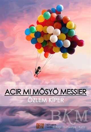 Acır mı Mösyö Messier - Öykü Kitapları | Avrupa Kitabevi