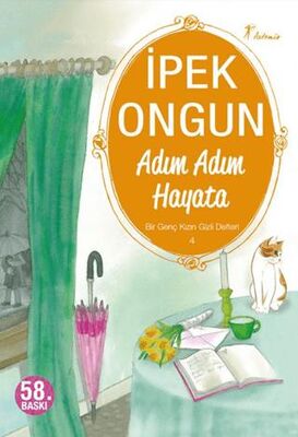 Adım Adım Hayata - Bir Genç Kızın Gizli Defteri 4 - Roman ve Öykü Kitapları | Avrupa Kitabevi