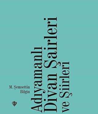 Adıyamanlı Divan Şairleri ve Şiirleri - Araştıma ve İnceleme Kitapları | Avrupa Kitabevi