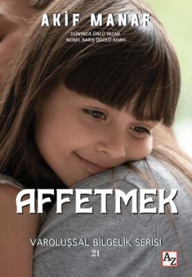 Affetmek - Kişisel Gelişim Kitapları | Avrupa Kitabevi