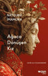 Ağaca Dönüşen Kız - Öykü Kitapları | Avrupa Kitabevi
