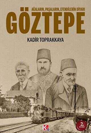 Ağaların, Paşaların, Efendilerin Diyarı Göztepe - Sosyoloji Araştırma ve İnceleme Kitapları | Avrupa Kitabevi