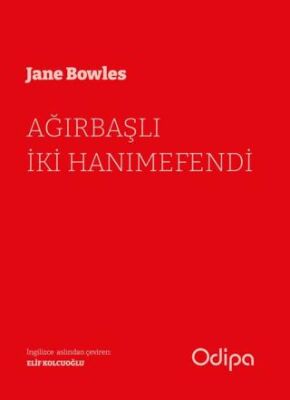 Ağırbaşlı İki Hanımefendi - Roman | Avrupa Kitabevi