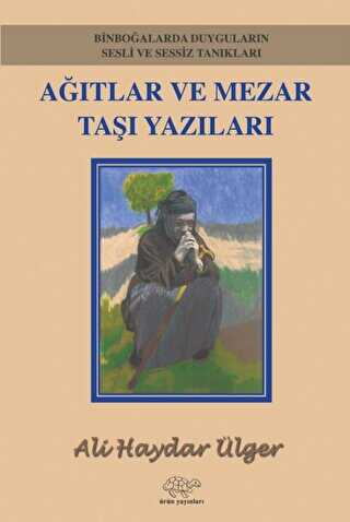 Ağıtlar Ve Mezar Taşı Yazıları - Sosyoloji Araştırma ve İnceleme Kitapları | Avrupa Kitabevi