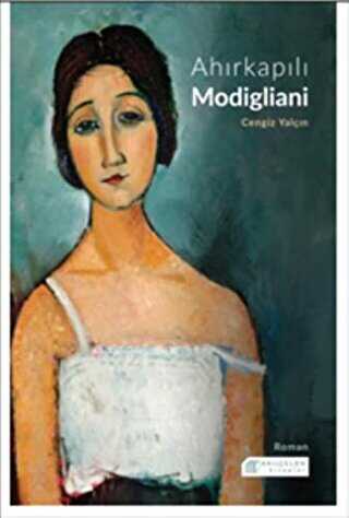 Ahırkapılı Modigliani - Roman | Avrupa Kitabevi