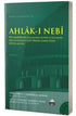 Ahlak-ı Nebi - İslami ve Tasavvuf Kitaplar | Avrupa Kitabevi