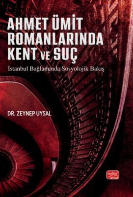 Ahmet Ümit Romanlarına Kent ve Suç - Araştıma ve İnceleme Kitapları | Avrupa Kitabevi