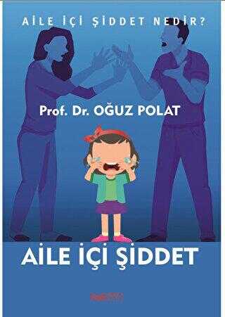 Aile İçi Şiddet - Sosyoloji ile Alakalı Aile ve Çocuk Kitapları | Avrupa Kitabevi