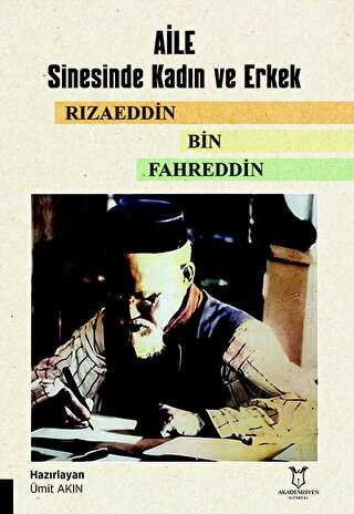 Aile Sinesinde Kadın ve Erkek Rızaeddin Bin Fahreddin - Kadın ve Erkek İlişki Kitapları | Avrupa Kitabevi