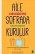 Aile Sofrada Kurulur - Sosyoloji ile Alakalı Aile ve Çocuk Kitapları | Avrupa Kitabevi