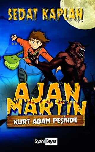 Ajan Martin: Kurt Adam Peşinde - Gençlik Edebiyatı | Avrupa Kitabevi