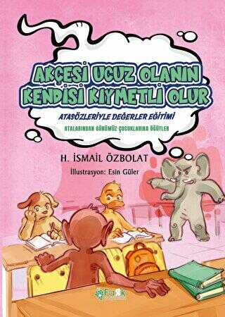 Akçesi Ucuz Olanın Kendisi Kıymetli Olur - Atasözleri,Deyimler ve Terimler Sözlüğü | Avrupa Kitabevi