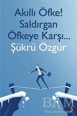 Akıllı Öfke! Saldırgan Öfkeye Karşı - Kişisel Gelişim Kitapları | Avrupa Kitabevi