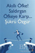 Akıllı Öfke! Saldırgan Öfkeye Karşı - Kişisel Gelişim Kitapları | Avrupa Kitabevi