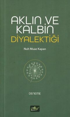 Aklın ve Kalbin Diyalektiği - Kişisel Gelişim Kitapları | Avrupa Kitabevi